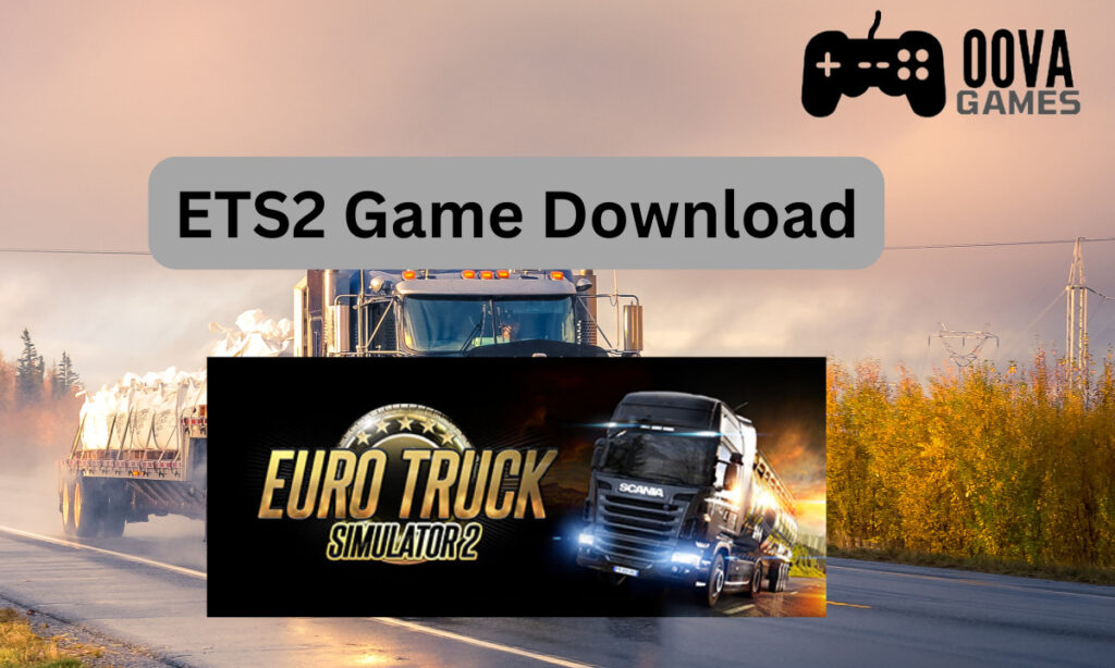 ETS2 Game Download