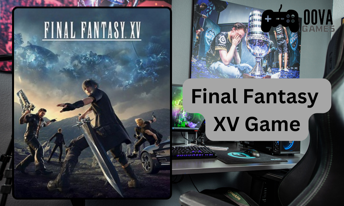 Final Fantasy XV Game